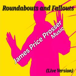 Roundabouts and Fallouts (Live)