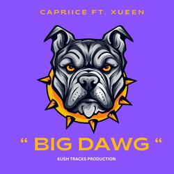 Big Dawg (feat. Xueen)