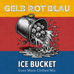 Ice Bucket (Even More Chilled Mix)