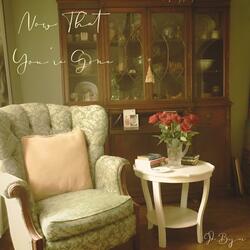 Now That You're Gone