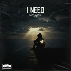 I NEED (feat. Hanzy, PauloReacciona & MAEL B)