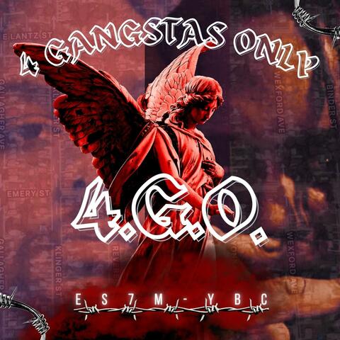 4 GANGSTAS ONLY