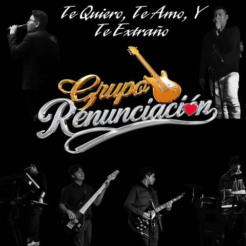 Te Quiero, Te Amo, Y Te Extraño