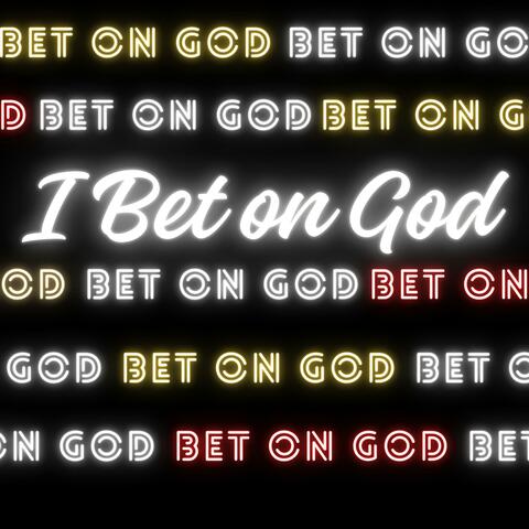 Bet on God