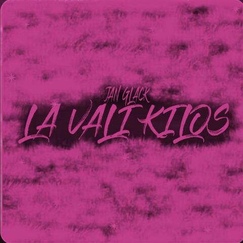 La Vali Kilos