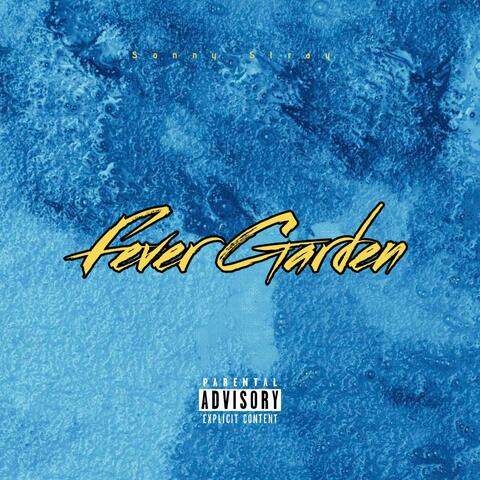 Fever Garden