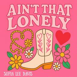 Ain't That Lonely