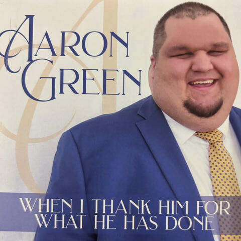 When I Thank Him For What He Has Done