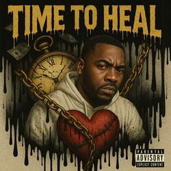 Time To Heal (feat. Nø Fãčẽ)