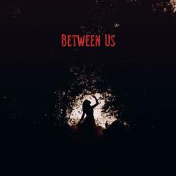 Between Us