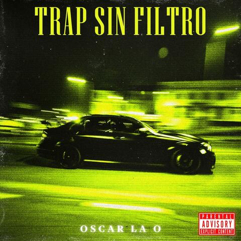 TRAP SIN FILTRO