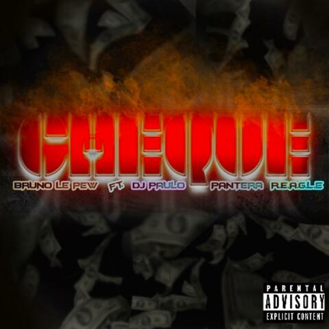 Cheque (feat. Djpaulo, Pantera & R.E.A.G.L.E)