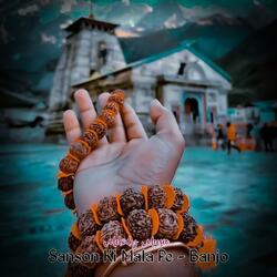 Sanson Ki Mala Pe - Banjo