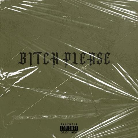 Bitch Please