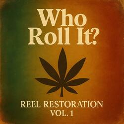 Who Roll It?