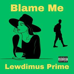 Blame Me