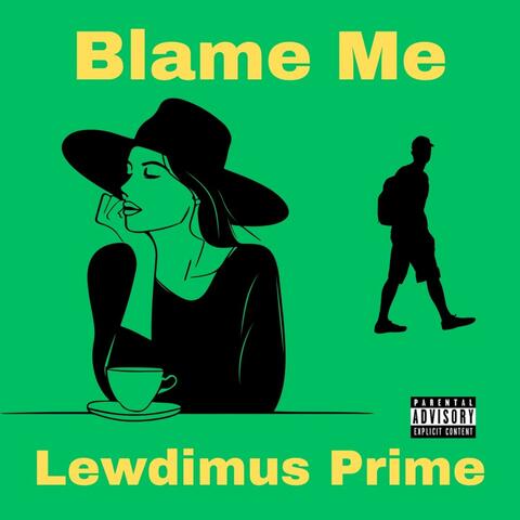 Blame Me