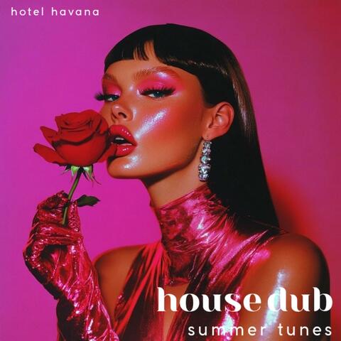 House Dub : Summer Tunes