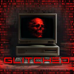 GLITCHED