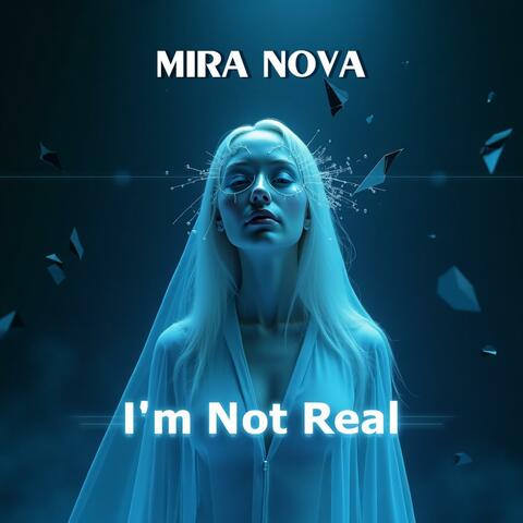 I'm Not Real