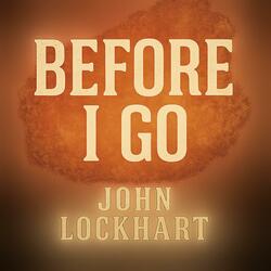 Before I Go