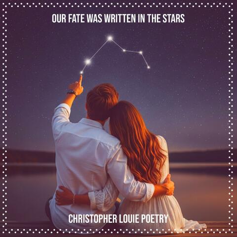 Our Fate Was Written In The Stars