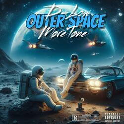 Outer Space (feat. D-Low)