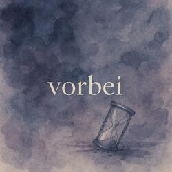 Vorbei