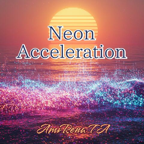 Neon Acceleration