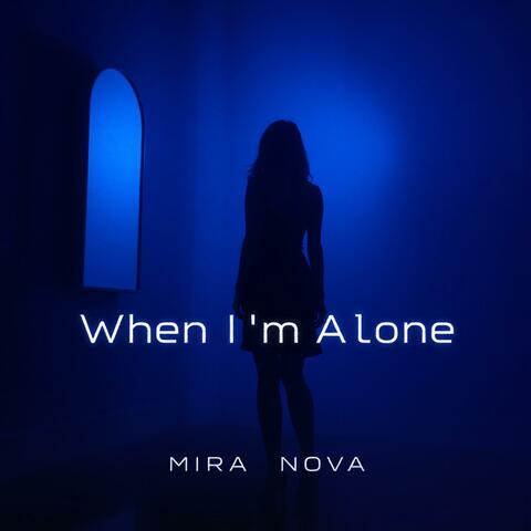 When I’m Alone