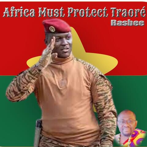 Africa Must Protect Traoré