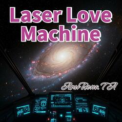 Laser Love Machine