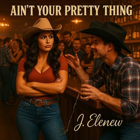 Ain't Your Pretty Thing