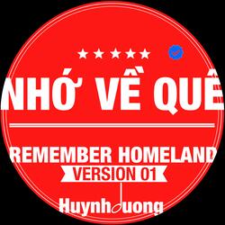 NHỚ VỀ QUÊ - REMEMBER HOMELAND (02 Version)