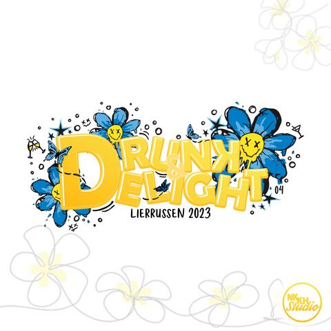 Drunk And Delight 2023