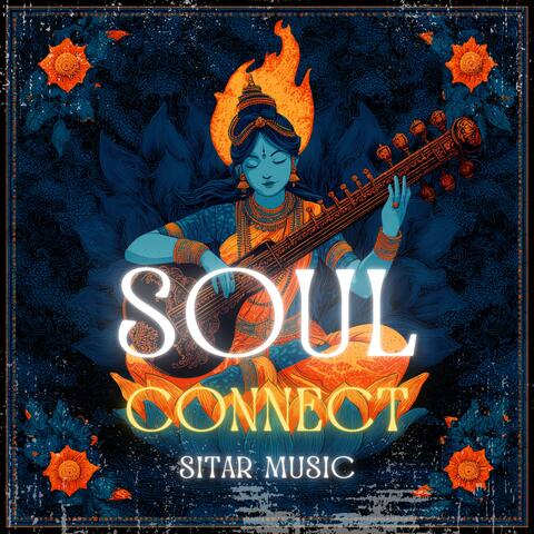 Soul Connect (Sitar Music)