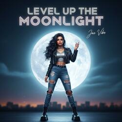 Level Up The Moonlight