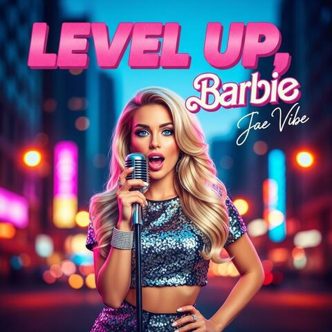 Level Up, Barbie
