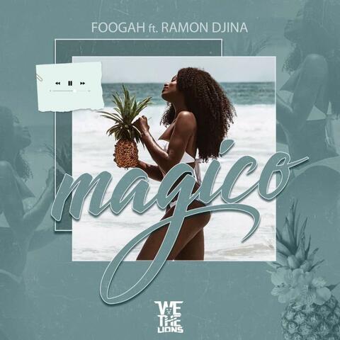 Mágico (feat. Foogah)
