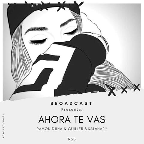 Ahora te vas (feat. Guiller B)