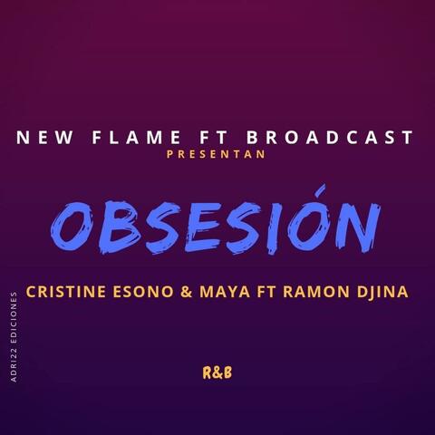 Obsesión (feat. Cristine Esono & Maya)