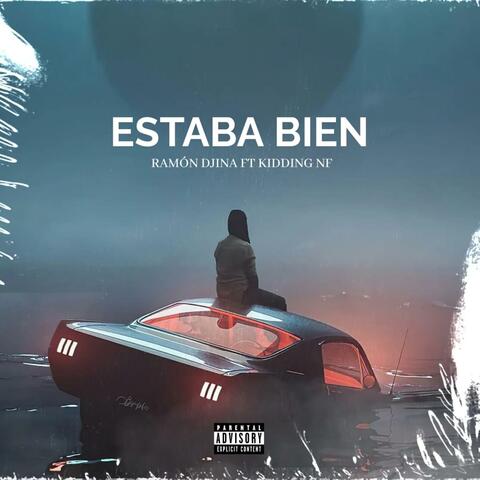 Estaba Bien (feat. Kidding-NF)