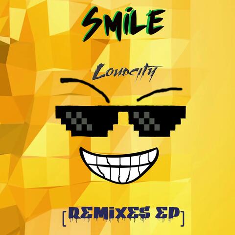 Smile Remixes