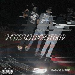 Missunderstood (feat. Trey 3)