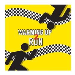 Warming up 2 Run