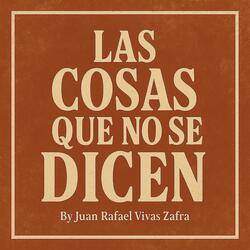 LAS COSAS QUE NO SE DICEN