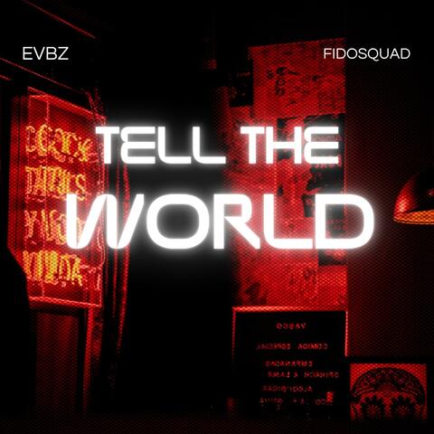 Tell The World
