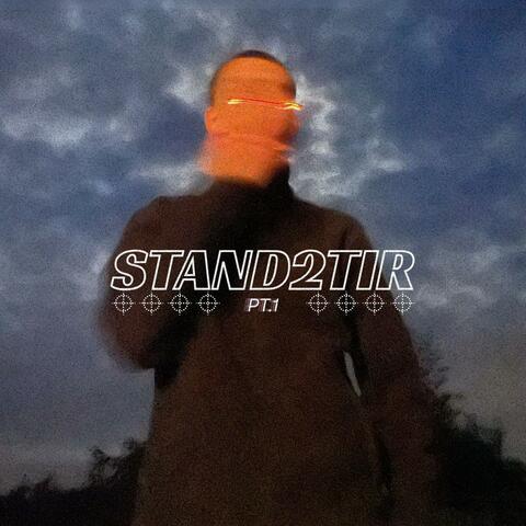 STAND2TIR Pt. 1