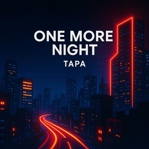 ONE MORE NIGHT