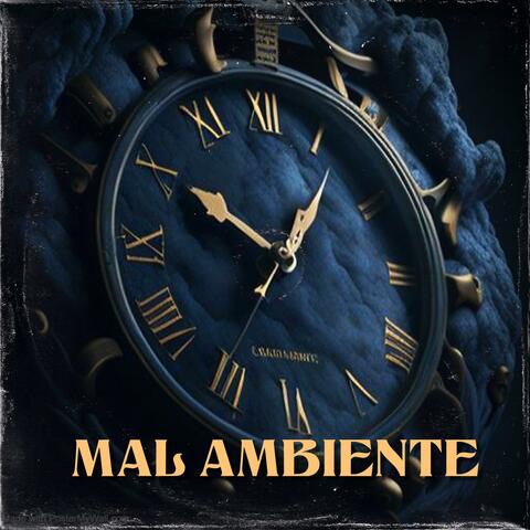 MAL AMBIENTE